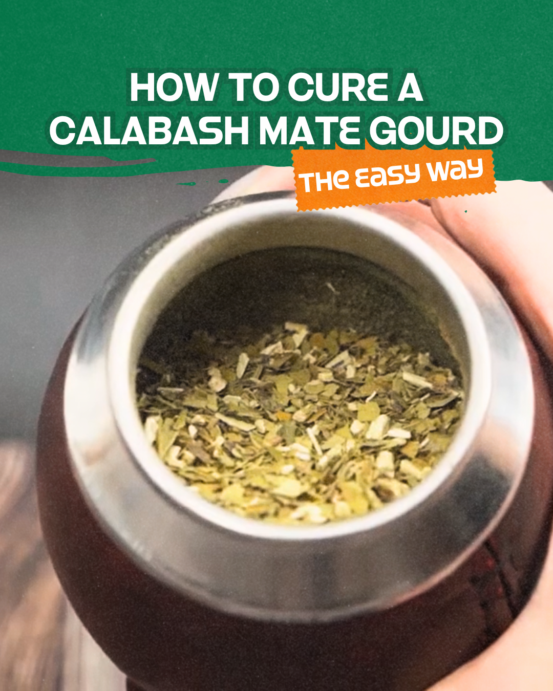 How to Cure a Calabash Mate Gourd (The Easy Way)